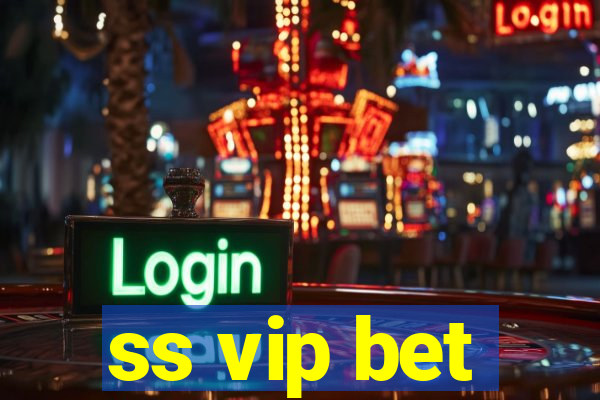 ss vip bet